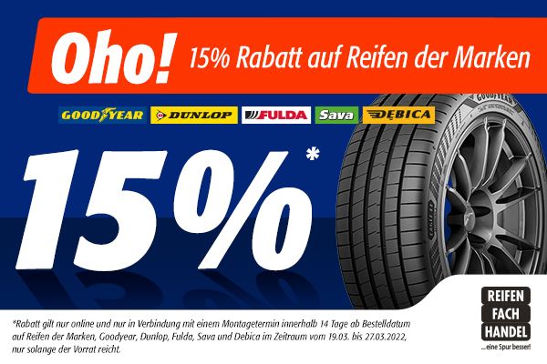 15% Rabatt auf alle Reifen der Marken Goodyear, Dunlop, Fulda, Sava und Debica
